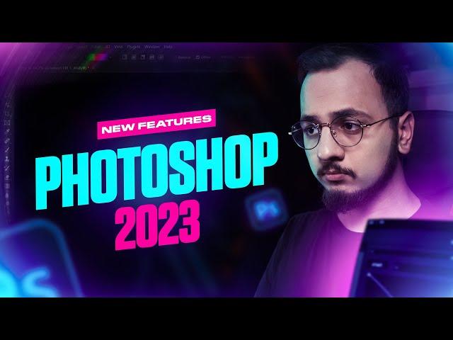 PHOTOSHOP 2023 NEW FEATURES!