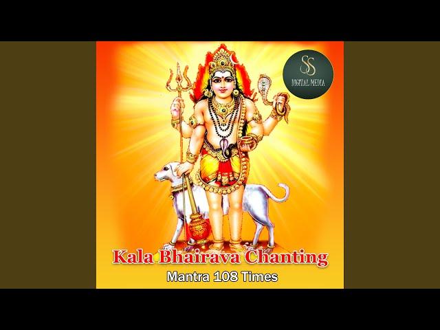 Kalabhairava Chanting Mantra 108 times