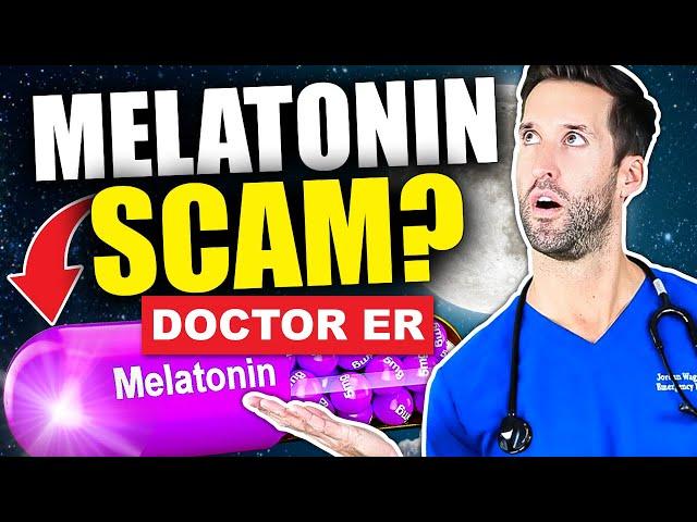 Melatonin for Sleep: DOES IT ACTUALLY WORK?! | Doctor ER