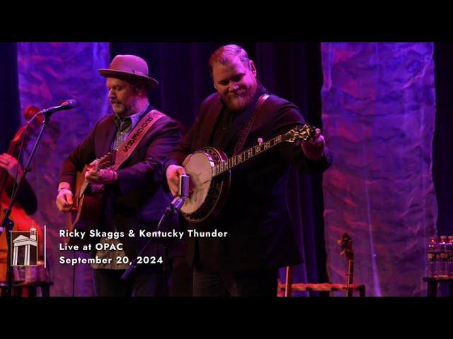 Ricky Skaggs & Kentucky Thunder OPAC Performance Highlights | September 20, 2024