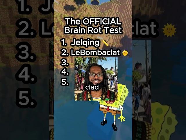 OFFICIAL Brain Rot Test Part 8