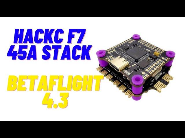 HAKRC F7 45A stack - with Betaflight 4.3