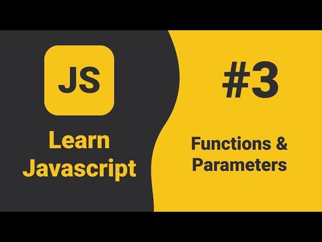 Javascript Functions & Parameters | Javascript Tutorial For Beginners