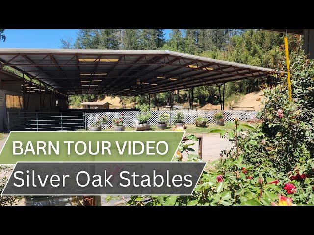VIRTUAL BARN TOUR - Silver Oak Stables and Heart of Gold Sanctuary in Forestville, CA