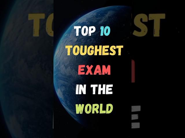 Top 10 Toughest Exam In The World || Toughest Exam || #shorts #exam #test @aurfacts