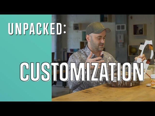 Unpacked: Customization - Not Your Grandpas Packaging