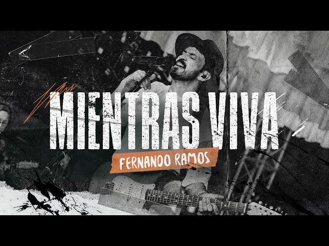 Mientras Viva - Fernando Ramos - (Video Oficial) | Música Cristiana 2025