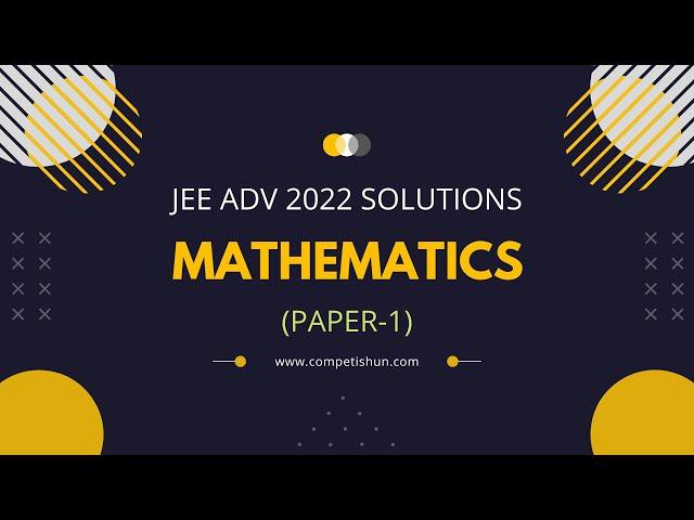 JEE Advanced 2022 Maths Solutions Paper 1