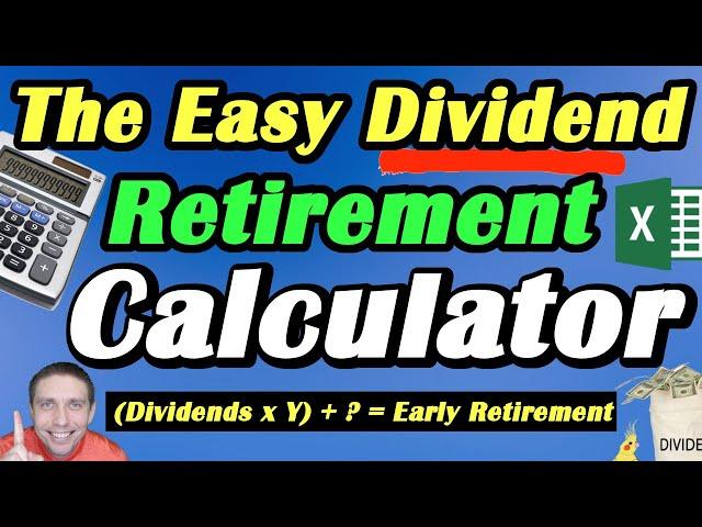 The Easy Formula to Retire Early Using Dividend & Growth Investing   (Dividend Reinvestment Excel)