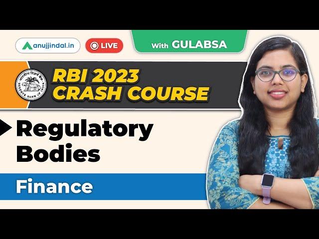 Everything about Regulatory Bodies | Regulatory Bodies of India | RBI Grade B Preparation 2023