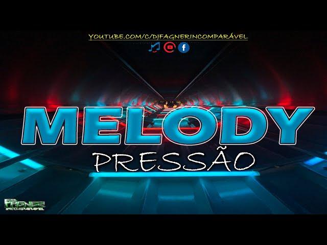 SET TECNO MELODY PRESSÃO OS MELHORES DO MÊS DE OUTUBRO (Canal Dj Fagner lncomparável)