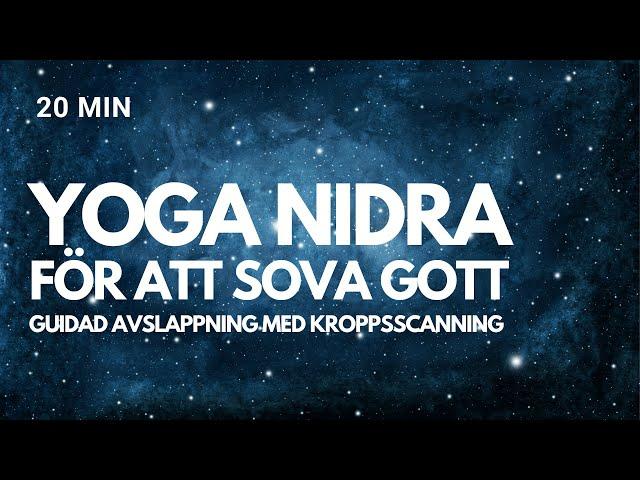 Yoga Nidra för en god natts sömn - guidad avslappning med kroppsscanning