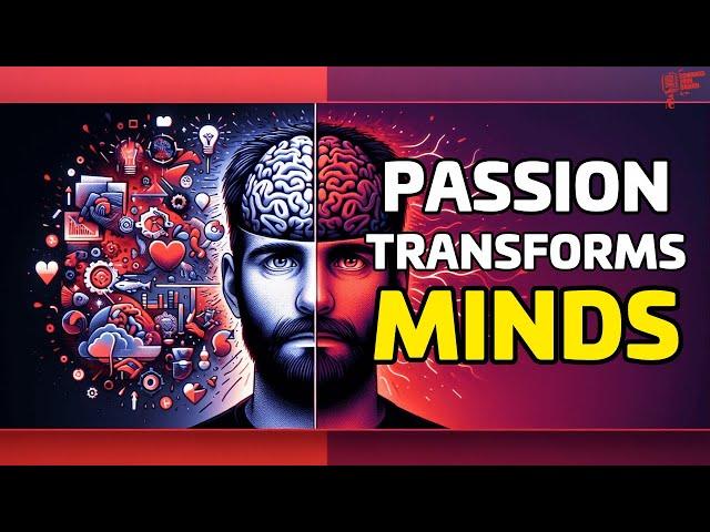 You’re Doing It Wrong: How Passion Transforms Brain Function