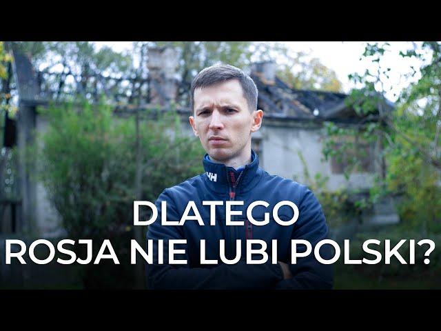 Dlaczego Polska nadal jest wrogiem Rosji?