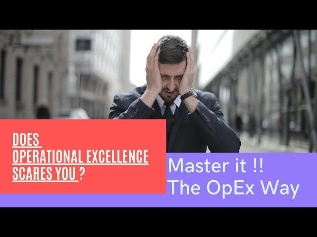 The OpEx Way : All About Excellence : Operational & Process Excellence Videos