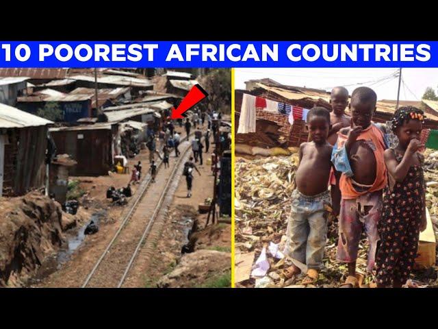 Top 10 Poorest Countries in Africa 2024: Shocking Realities Revealed