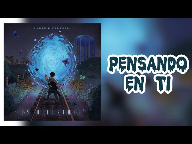 Pensando En Ti - Porte Diferente | Letra #EsDiferenteAlbum