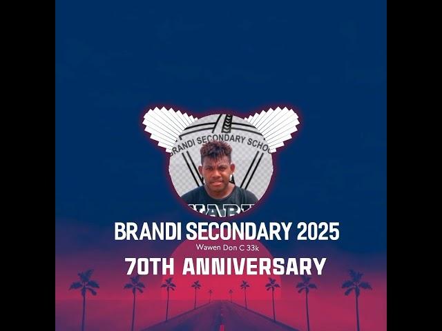 BRANDI SECONDARY LATEST 2025_WAWEN DON C 33K