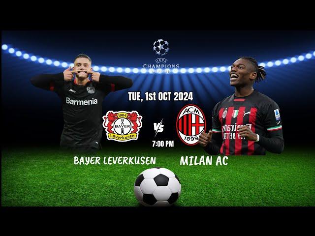 Champions League 2024-2025 ｜Bayer Leverkusen vs AC Milan｜ October 1, 2024 Live