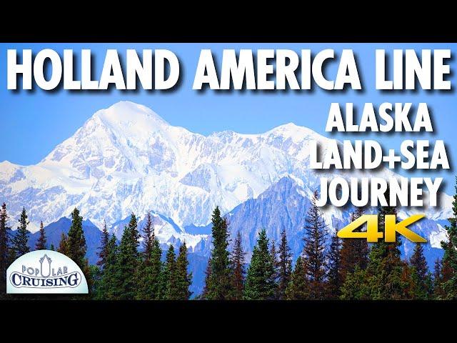 Holland America Line Alaska Land+Sea Journey Review ~ Nieuw Amsterdam ~ Cruise Review [4K Ultra HD]