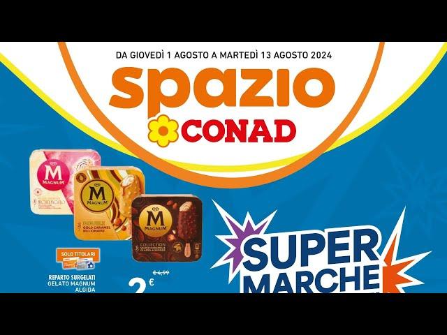 volantino SPAZIO CONAD dal 1 al 13 agosto 2024 #anteprima