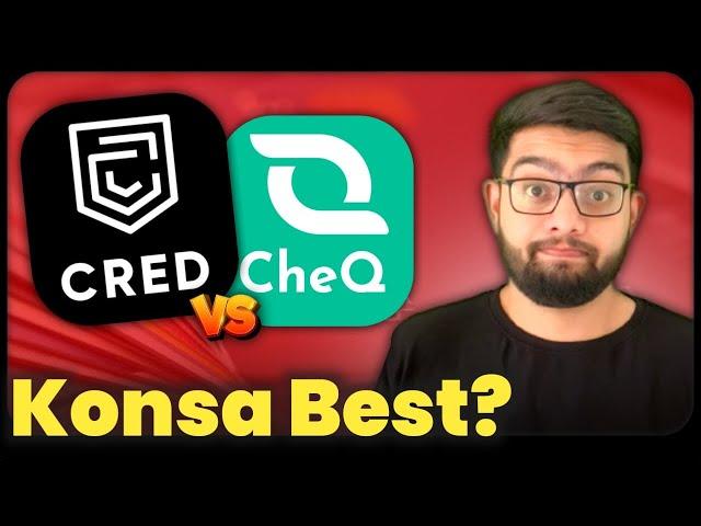 CRED बनाम CHEQ ऐप || CRED vs CHEQ App in Hindi || Best App for Paying Credit Card Bill