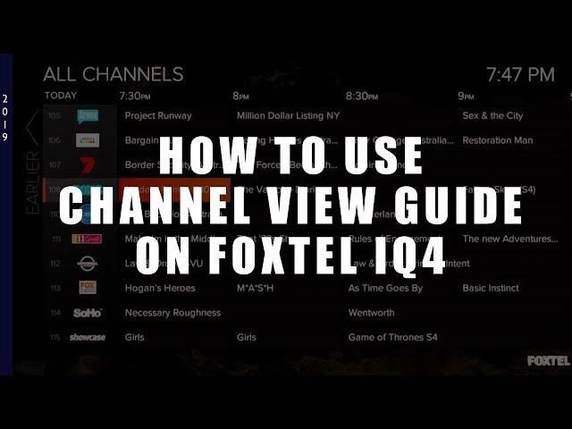 how to use channel view guide on Foxtel iq4