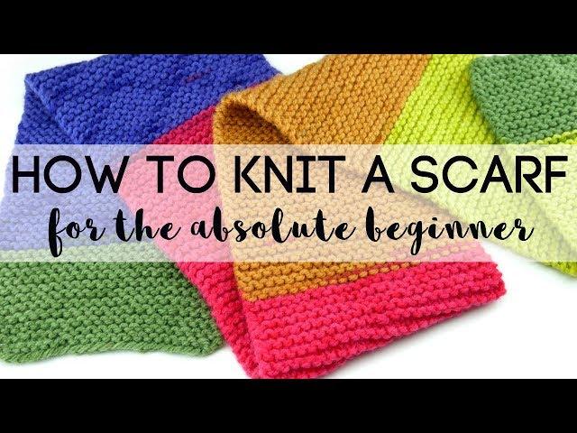 How to Knit a Scarf for the Absolute Beginner