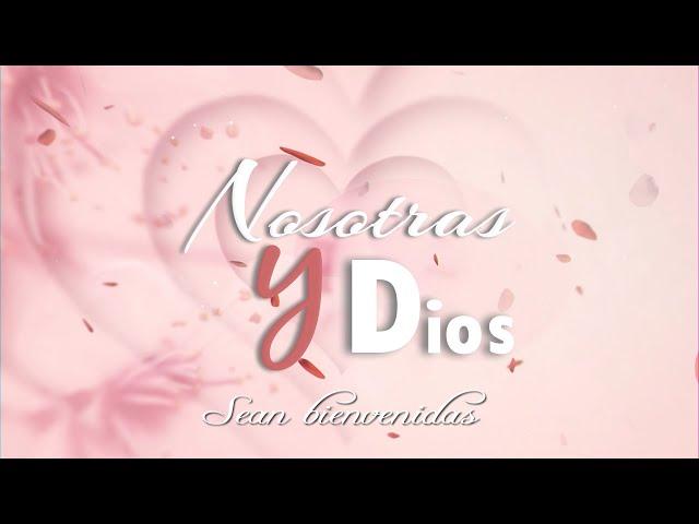  EN VIVO | Programa “Nosotras y Dios”