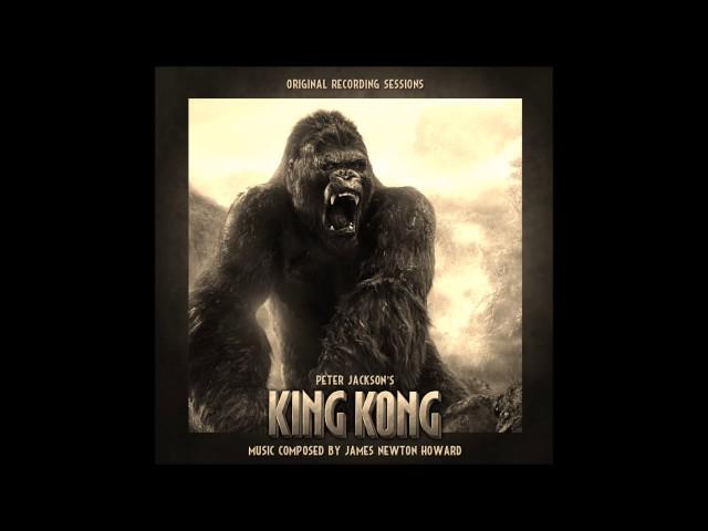 King Kong - Sacrifice Part 1 - James Newton Howard