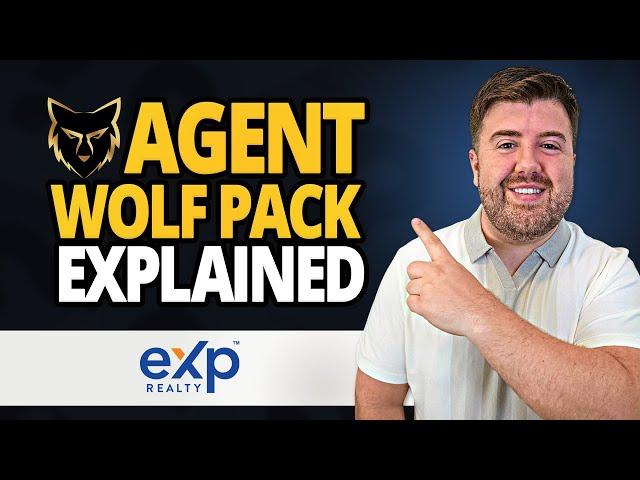 Why Join the Agent Wolf Pack - eXp Realty Explained [FASTEST GROWING GROUP]