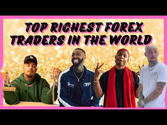 Top 4 Richest Forex traders in the world