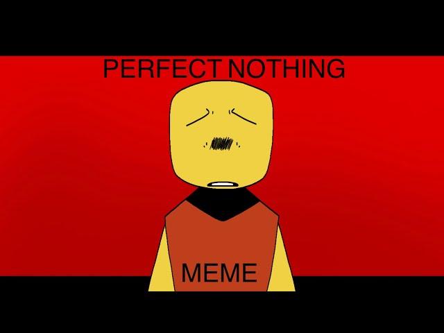 Perfect Nothing meme // Animation Meme // Jim’s Computer