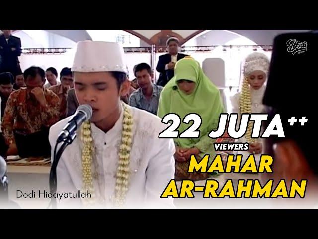 Mahar Ar- Rahman - Hadirin Menangis Terharu (Dodi Hidayatullah)