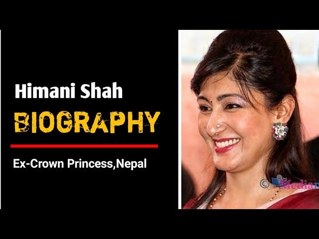 Himani Shah(Ex-Crown Princess,Nepal Kingdom)LifeStyle,Age,Biography,Unknown Facts & More