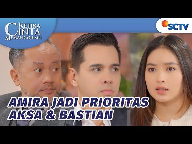 Pak Bastian Minta Kontrak Amira dan Aksa Diperbarui | Ketika Cinta Memanggilmu Episode 43