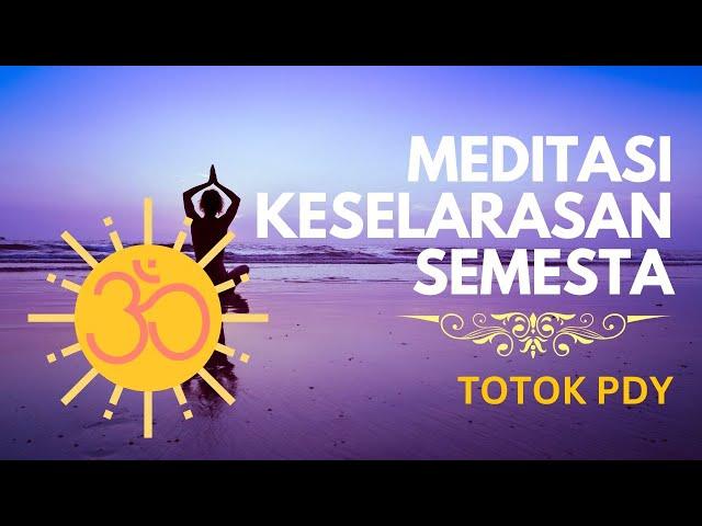 Meditasi Untuk Keselarasan Energi Semesta