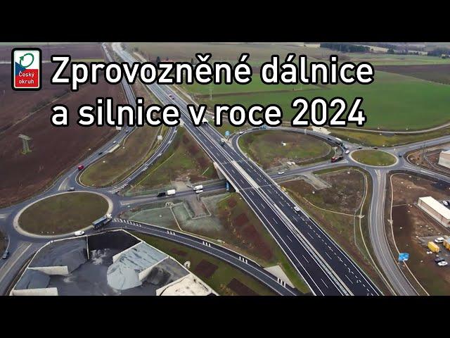 Přehled zprovozněných dálnic a silnic I. třídy v roce 2024