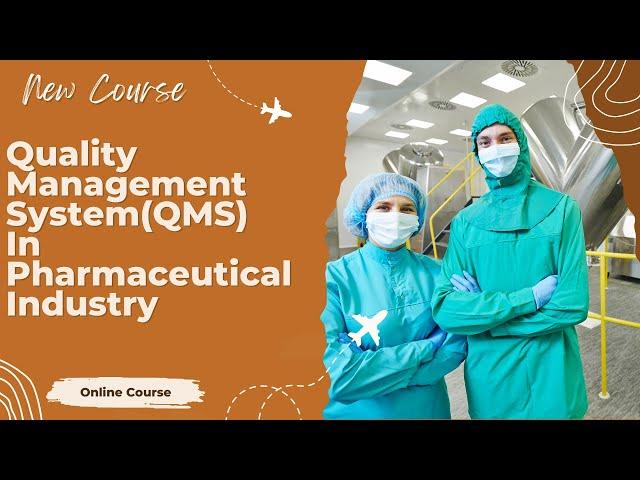 Quality Management System(QMS) in Pharmaceutical industry