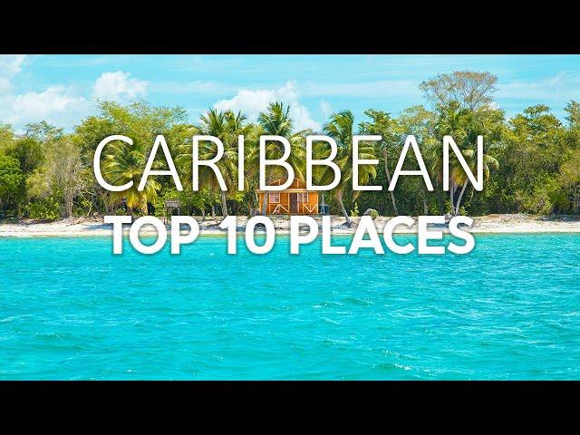 Top 10 places to visit in the Caribbean | Best Caribbean Islands 2023