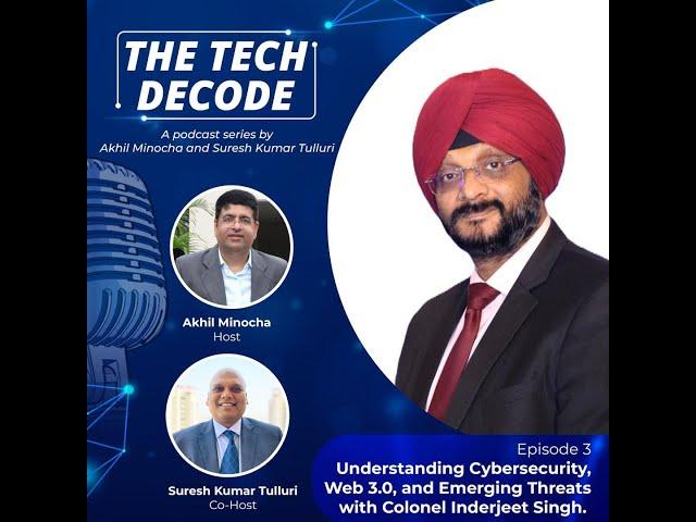 Highlight video Ep 3 - Understanding Cybersecurity, Web 3, and Emerging Threats Col  Inderjeet Singh