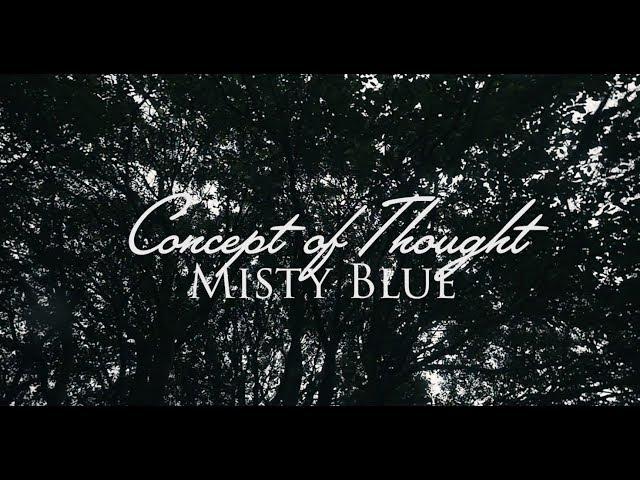 Concept Of Thought - Misty Blue ft. Daisy Drage (Prod. Joe Corfield)