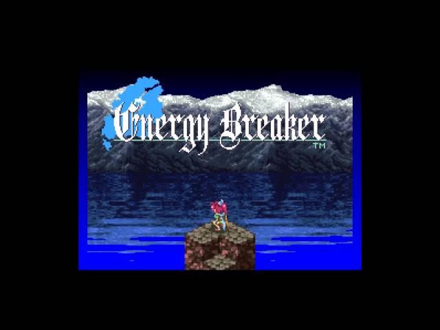 Energy Breaker - Rising to the Rescue of his Land