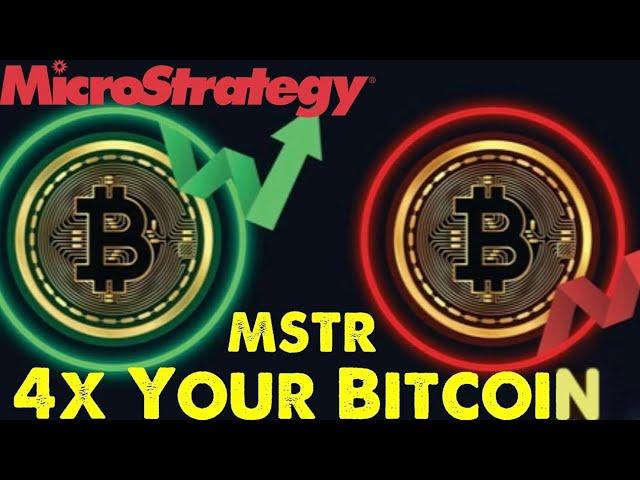 How To 4x Your Bitcoin With 1 Stock - MSTR And MSTU, MicroStrategy