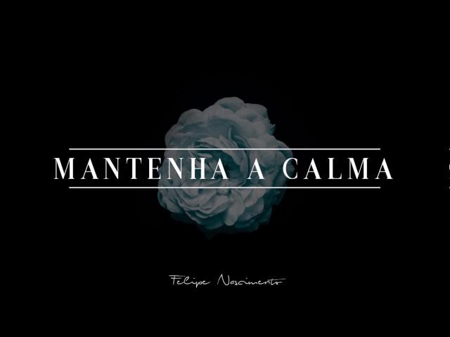 Felipe Nascimento - Mantenha a Calma