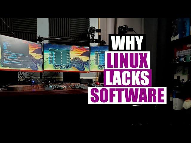 Why Is There No Software For Linux!!!