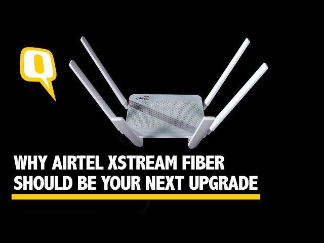 Why Airtel Xstream Fiber Should be Your Next Upgrade for High-Speed Wi-Fi Router | The Quint