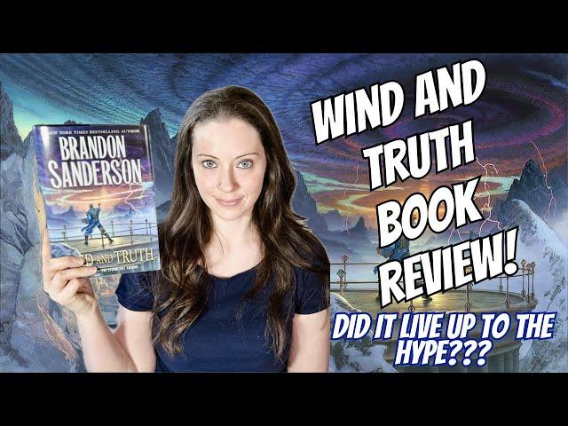 Wind and Truth by Brandon Sanderson Book Review~Did it deliver???