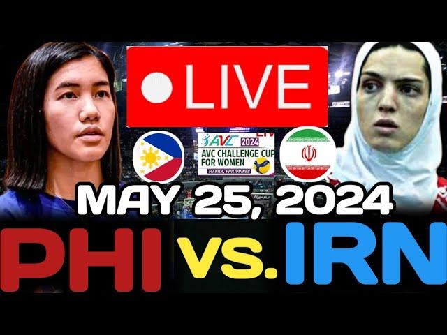 PHILIPPINES VS. IRAN LIVE  MAY 25, 2024 | 2024 AVC CUP FOR WOMEN #avc2024 #avcchallengecup