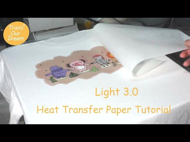 TransOurDream | Tutorial for Light 3.0 Heat Transfer Paper | Laser & Inkjet Printable | Easy to Use